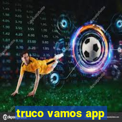 truco vamos app